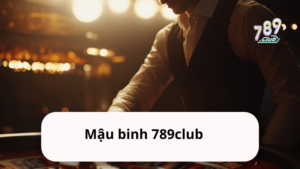 Mậu binh 789club